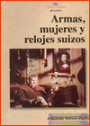 Armas, mujeres y relojes suizos - N&uacute;mero diecisiete
