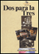 Dos para las tres - N&uacute;mero uno 