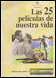 Las veinticinco pel&iacute;culas de nuestra vida - N&uacute;mero ocho